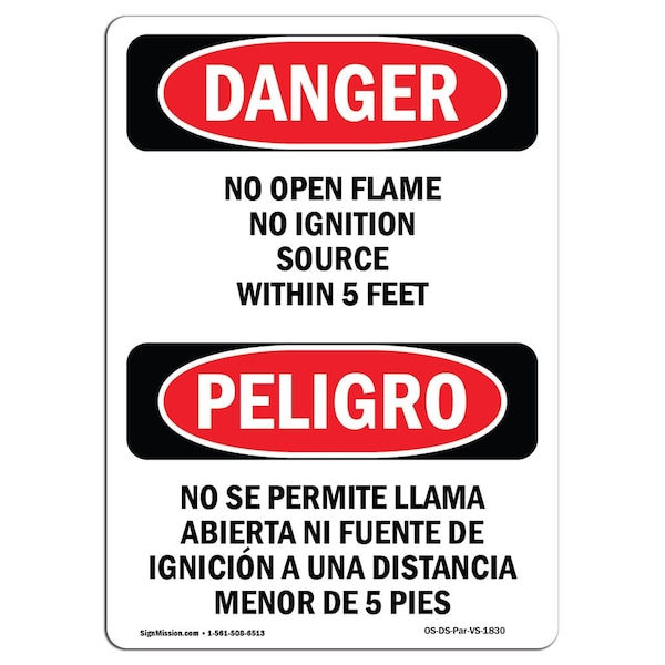 OSHA, No Open Flame Or Ignition 5 Feet Bilingual, 24in X 18in Rigid Plastic, 18" W, 24" L, Spanish